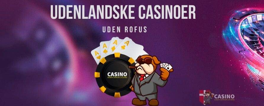 Casino Uden Dansk Licens Alt Du Behøver at Vide Casino Uden Dansk Licens Alt Du Behøver at Vide