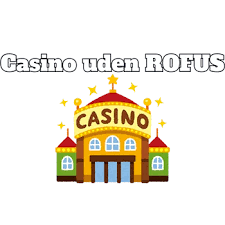 Casino uden MitID i Danmark 2026 En Ny Æra for Spiloplevelser 418391831