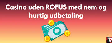 Hurtig Udbetaling på Casino uden ROFUS - Sådan Fungerer Det