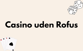 Online Casino Uden Rufus Spil Uden Bekymringer 1294003237